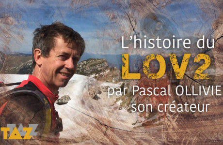 L’histoire du LOV2 par Pascal OLLIVIER, son créateur